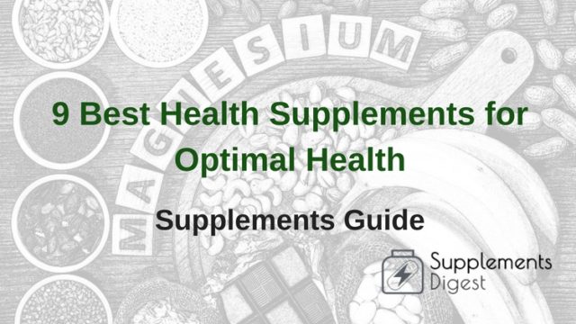 9 Best Health Supplements for Optimal Health: Supplements Guide