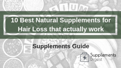 10 Best Natural Supplements for Hair Loss that actually work